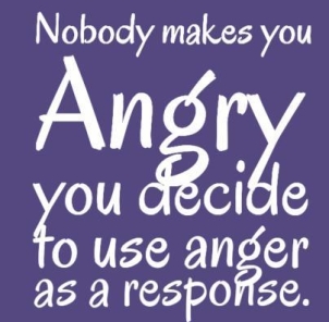 Nobody-makes-you-angry-you-decide-to-use-anger-as-a-response